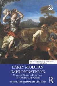 Early Modern Improvisations : Essays on History and Literature in Honor of John Watkins (New Interdisciplinary Approaches to Early Modern Culture)