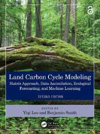 陸上炭素循環モデル化（第２版）<br>Land Carbon Cycle Modeling : Matrix Approach, Data Assimilation, Ecological Forecasting, and Machine Learning （2ND）