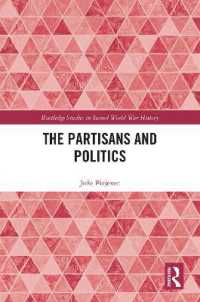 The Partisans and Politics (Routledge Studies in Second World War History)