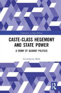 Caste-Class Hegemony and State Power : A study of Gujarat Politics (Transitions in State Politics)
