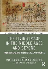 The Living Image in the Middle Ages and Beyond : Theoretical and Historical Approaches (Routledge Research in Art History)