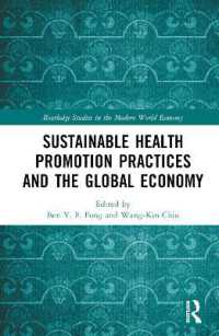 Sustainable Health Promotion Practices and the Global Economy (Routledge Studies in the Modern World Economy)