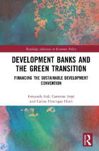 Development Banks and the Green Transition : Financing the Sustainable Development Convention (Routledge Advances in Economic Policy)