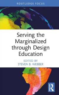 デザイン教育を通した周縁化された人びとへの奉仕<br>Serving the Marginalized through Design Education (Routledge Focus on Design Pedagogy)