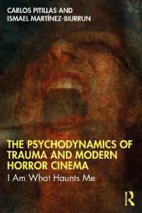トラウマと現代ホラー映画の心理力動理論<br>The Psychodynamics of Trauma and Modern Horror Cinema : I Am What Haunts Me