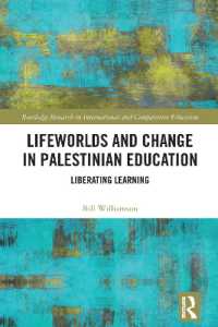 Lifeworlds and Change in Palestinian Education : Liberating Learning (Routledge Research in International and Comparative Education)