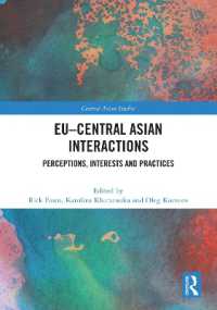 EU-Central Asian Interactions : Perceptions, Interests and Practices (Central Asian Studies)