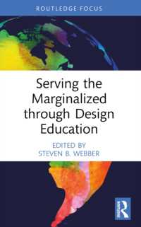 Serving the Marginalized through Design Education (Routledge Focus on Design Pedagogy)