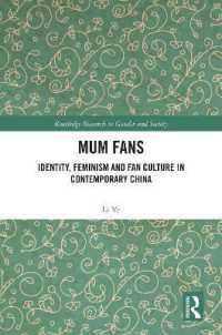 Mum Fans : Identity, Feminism and Fan Culture in Contemporary China (Routledge Research in Gender and Society)