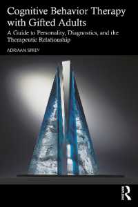 成人のギフテッドのための認知行動療法<br>Cognitive Behavior Therapy with Gifted Adults : A Guide to Personality, Diagnostics, and the Therapeutic Relationship