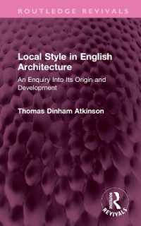 Local Style in English Architecture : An Enquiry into Its Origin and Development (Routledge Revivals)