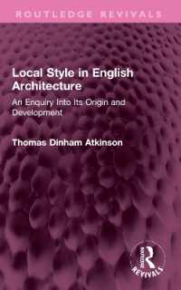 Local Style in English Architecture : An Enquiry into Its Origin and Development (Routledge Revivals)