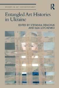 Entangled Art Histories in Ukraine (Studies in Art Historiography)