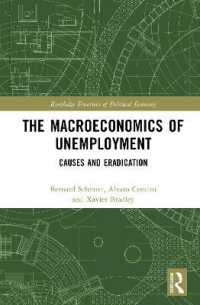 The Macroeconomics of Unemployment : Causes and Eradication (Routledge Frontiers of Political Economy)