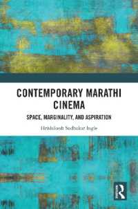 Contemporary Marathi Cinema : Space, Marginality, and Aspiration