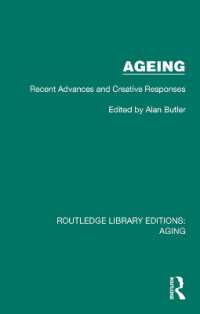 Ageing : Recent Advances and Creative Responses (Routledge Library Editions: Aging)