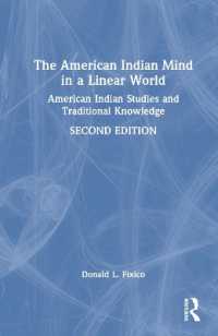 アメリカ・インディアン研究と伝統知（第２版）<br>The American Indian Mind in a Linear World : American Indian Studies and Traditional Knowledge （2ND）