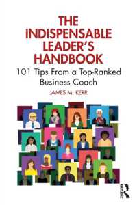 The Indispensable Leader's Handbook : 101 Tips from a Top-Ranked Business Coach