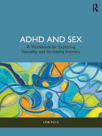 ADHDと性<br>ADHD and Sex : A Workbook for Exploring Sexuality and Increasing Intimacy
