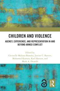 Children and Violence : Agency, Experience, and Representation in and beyond Armed Conflict