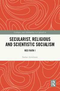 Secularist, Religious and Scientistic Socialism : Red Faith I (Critiques and Alternatives to Capitalism)