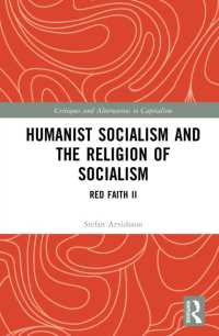 Humanist Socialism and the Religion of Socialism : Red Faith II (Critiques and Alternatives to Capitalism)