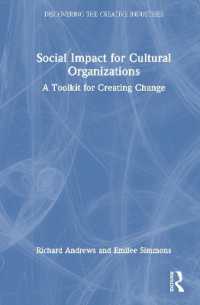 Social Impact for Cultural Organizations : A Toolkit for Creating Change (Discovering the Creative Industries)
