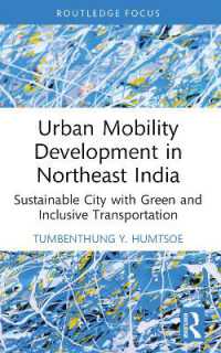 Urban Mobility Development in Northeast India : Sustainable City with Green and Inclusive Transportation (Routledge Contemporary South Asia Series)