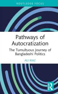 Pathways of Autocratization : The Tumultuous Journey of Bangladeshi Politics (Routledge Advances in South Asian Studies)