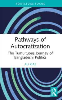 Pathways of Autocratization : The Tumultuous Journey of Bangladeshi Politics (Routledge Advances in South Asian Studies)
