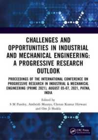 Challenges and Opportunities in Industrial and Mechanical Engineering: A Progressive Research Outlook : Proceedings of the International Conference on Progressive Research in Industrial & Mechanical Engineering (PRIME 2021), August 05-07, 2021, Patna