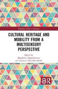 Cultural Heritage and Mobility from a Multisensory Perspective (Routledge Studies in Heritage)