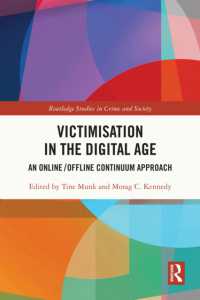 Victimisation in the Digital Age : An Online/Offline Continuum Approach (Routledge Studies in Crime and Society)