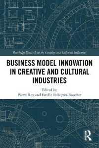 Business Model Innovation in Creative and Cultural Industries (Routledge Research in the Creative and Cultural Industries)