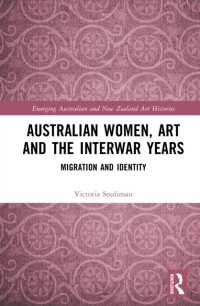 Australian Women, Art and the Interwar Years : Migration and Identity (Emerging Australian and New Zealand Art Histories)