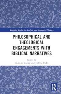 Philosophical and Theological Engagements with Biblical Narratives (Routledge Studies in Analytic and Systematic Theology)