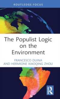 ポピュリスト政治家の環境言説<br>The Populist Logic on the Environment (Transforming Environmental Politics and Policy)