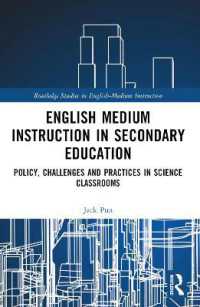 English Medium Instruction in Secondary Education : Policy, Challenges and Practices in Science Classrooms (Routledge Studies in English-medium Instruction)