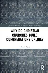 Why Do Christian Churches Build Congregations Online? (Routledge Research in Religion, Media and Culture)