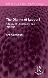 The Dignity of Labour? : A Study of Childbearing and Induction (Routledge Revivals)
