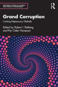 Grand Corruption : Curbing Kleptocracy Globally (Routledge Studies in Security and Conflict Management)