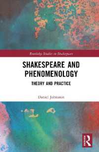 Shakespeare and Phenomenology : Theory and Practice (Routledge Studies in Shakespeare)