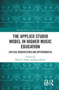 The Applied Studio Model in Higher Music Education : Critical Perspectives and Opportunities (Routledge Studies in Music Education)
