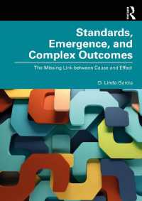 Standards, Emergence, and Complex Outcomes : The Missing Link between Cause and Effect