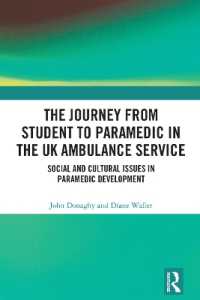 The Journey from Student to Paramedic in the UK Ambulance Service : Social and Cultural issues in Paramedic Development