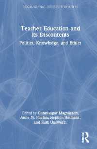 教師教育とその不満：政治、知識、倫理<br>Teacher Education and Its Discontents : Politics, Knowledge, and Ethics (Local/global Issues in Education)