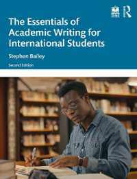 英語で学ぶ学生のためのアカデミック・ライティングの基礎（第２版）<br>The Essentials of Academic Writing for International Students （2ND）