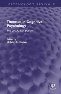 Theories in Cognitive Psychology : The Loyola Symposium (Psychology Revivals)