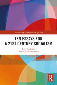 Ten Essays for a 21st Century Socialism (Critiques and Alternatives to Capitalism)