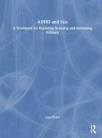 ADHD and Sex : A Workbook for Exploring Sexuality and Increasing Intimacy